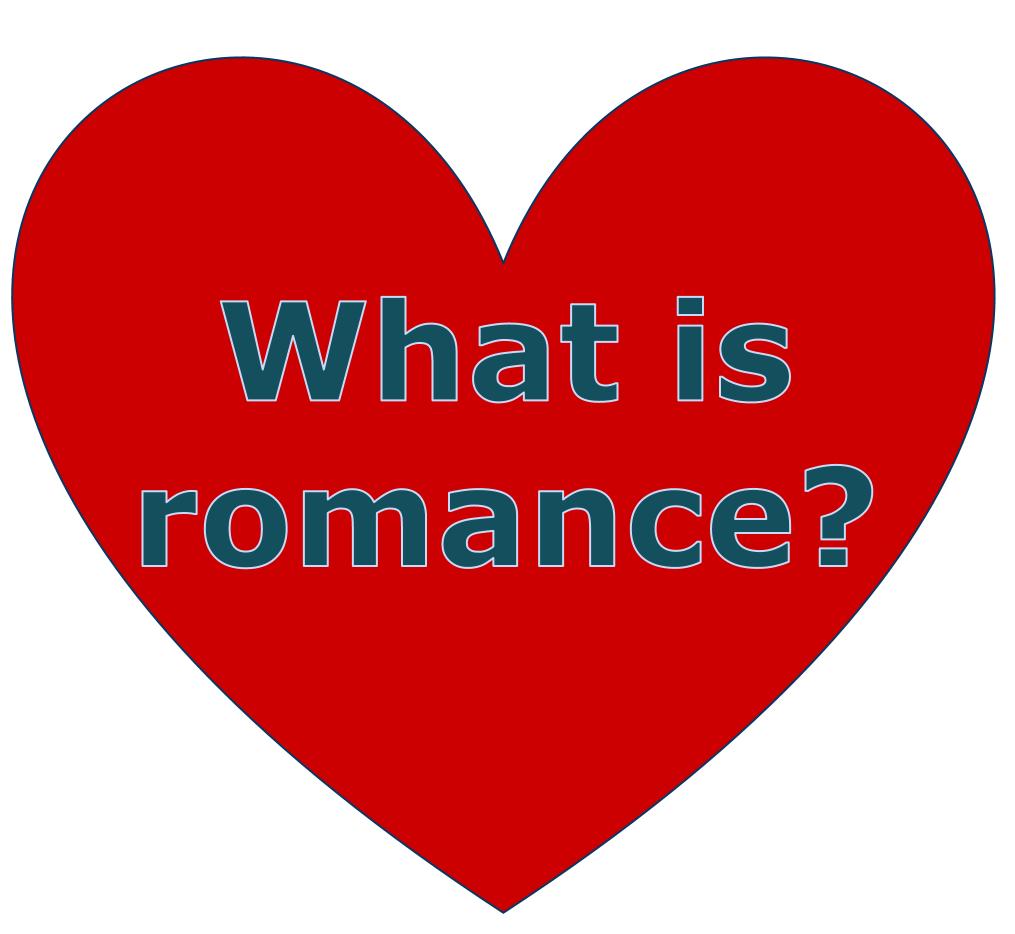 What Is Romantic